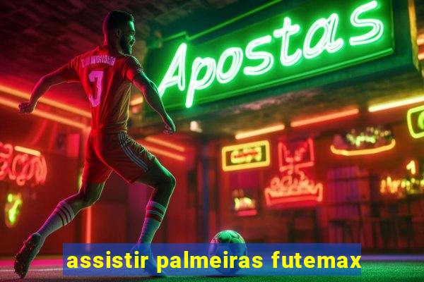 assistir palmeiras futemax