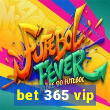 bet 365 vip