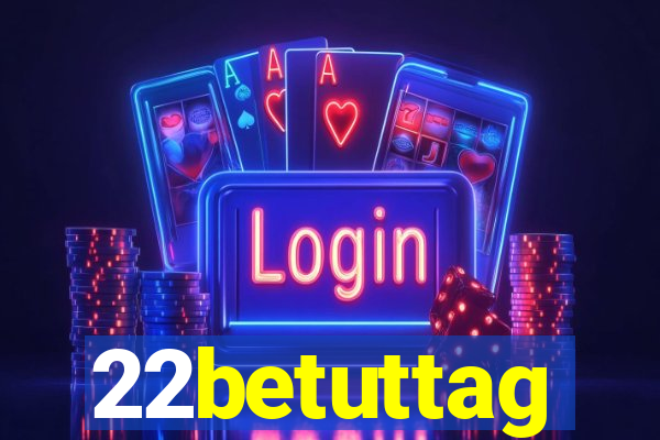 22betuttag