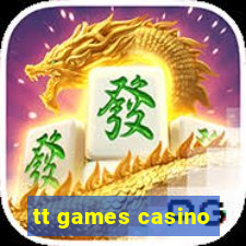 tt games casino