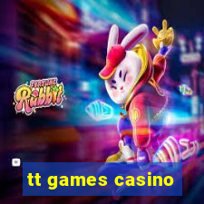tt games casino
