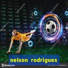 nelson rodrigues frases sobre o botafogo