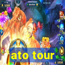 ato tour