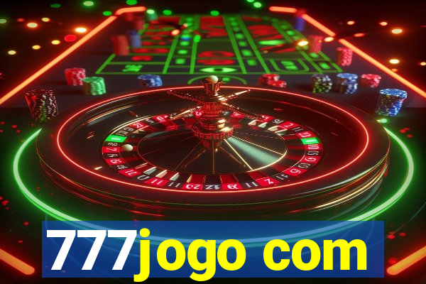 777jogo com
