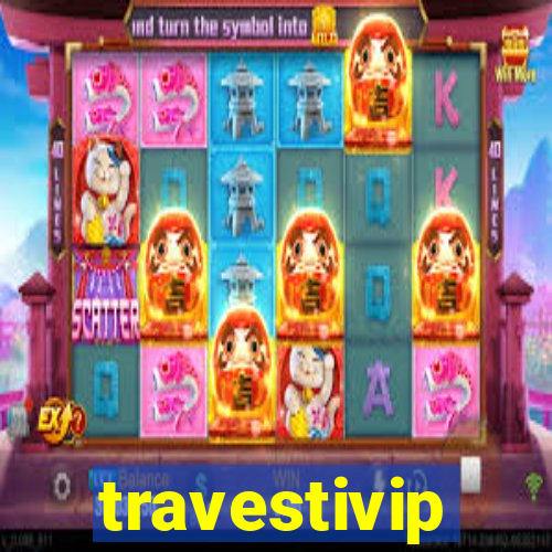 travestivip