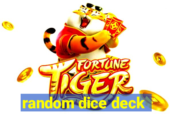 random dice deck